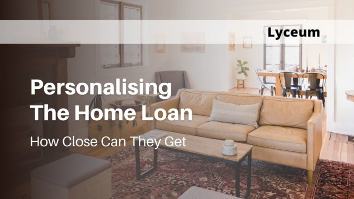 Personalising The Home Loan